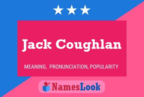 Póster del nombre Jack Coughlan