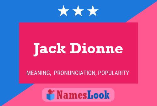 Póster del nombre Jack Dionne