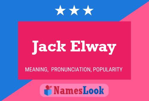 Póster del nombre Jack Elway