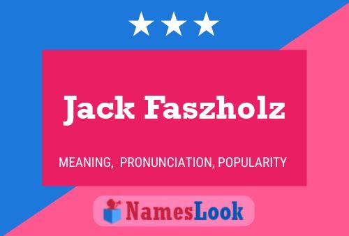 Póster del nombre Jack Faszholz