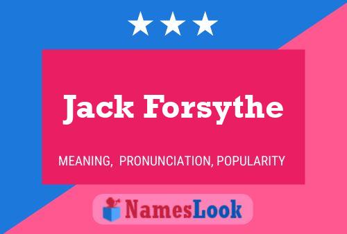 Póster del nombre Jack Forsythe