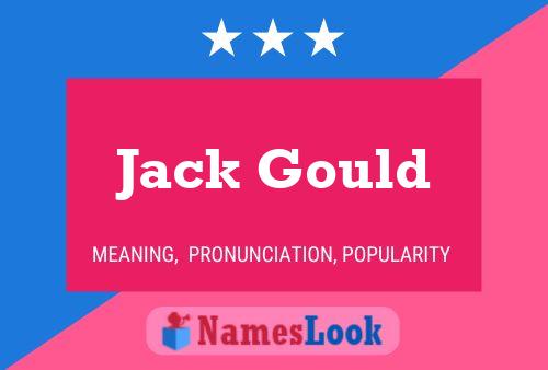 Póster del nombre Jack Gould