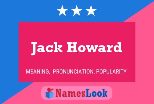 Póster del nombre Jack Howard