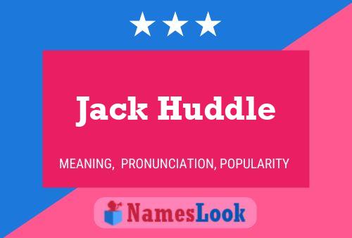 Póster del nombre Jack Huddle