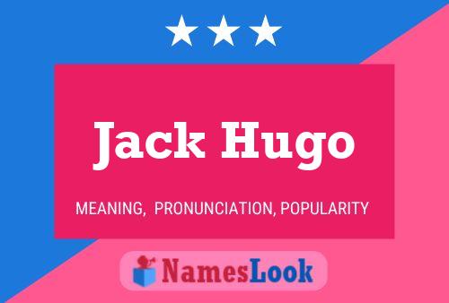 Póster del nombre Jack Hugo