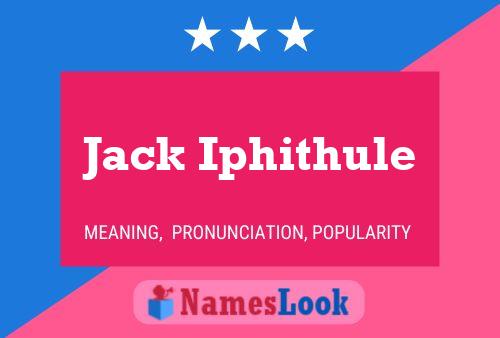 Póster del nombre Jack Iphithule