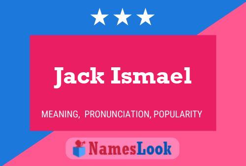 Póster del nombre Jack Ismael