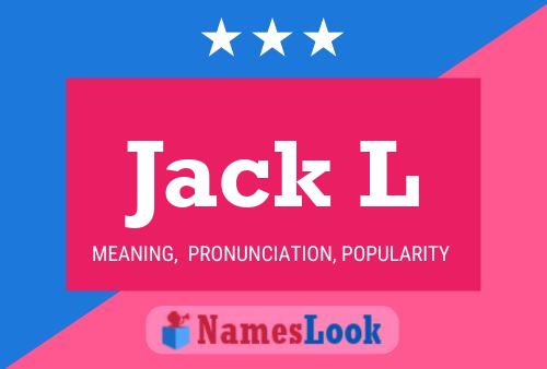 Póster del nombre Jack L