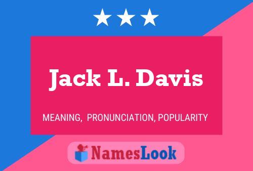 Póster del nombre Jack L. Davis