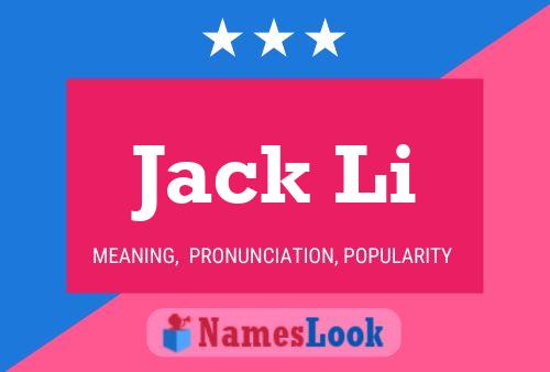 Póster del nombre Jack Li