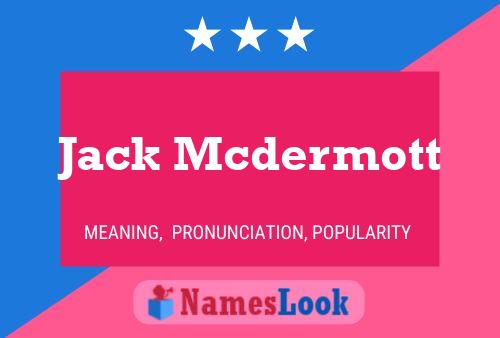 Póster del nombre Jack Mcdermott