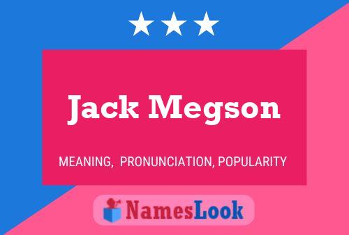 Póster del nombre Jack Megson