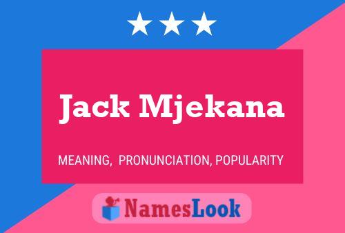 Póster del nombre Jack Mjekana