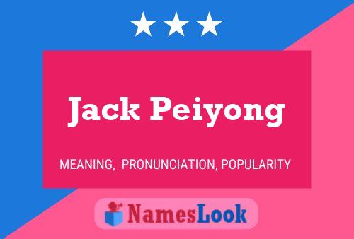 Póster del nombre Jack Peiyong