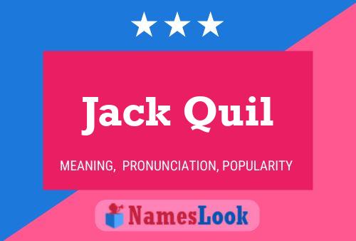 Póster del nombre Jack Quil