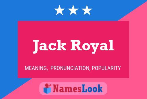 Póster del nombre Jack Royal