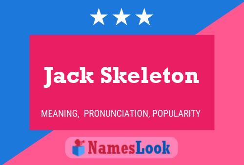 Póster del nombre Jack Skeleton