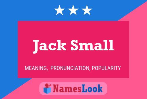 Póster del nombre Jack Small