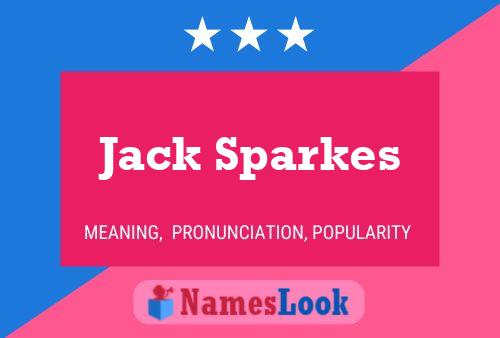 Póster del nombre Jack Sparkes