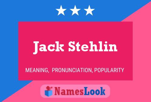 Póster del nombre Jack Stehlin