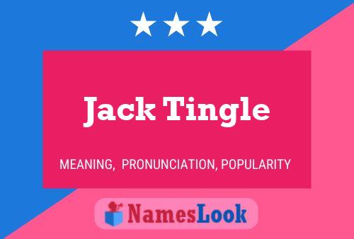 Póster del nombre Jack Tingle