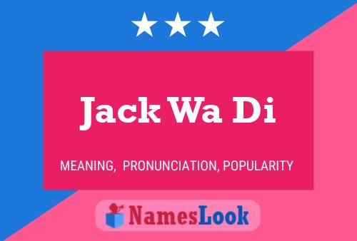 Póster del nombre Jack Wa Di