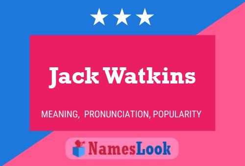 Póster del nombre Jack Watkins