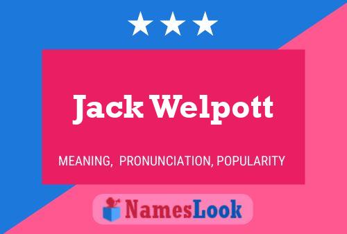 Póster del nombre Jack Welpott