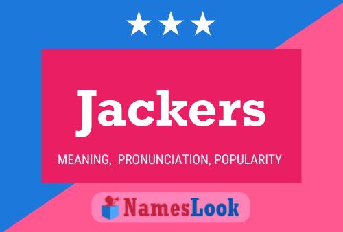 Póster del nombre Jackers