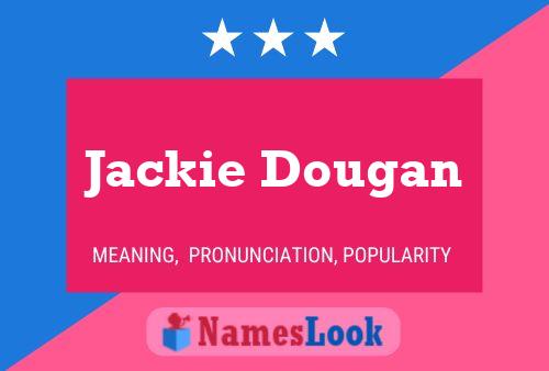 Póster del nombre Jackie Dougan