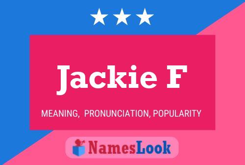 Póster del nombre Jackie F