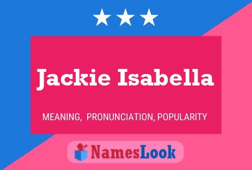 Póster del nombre Jackie Isabella