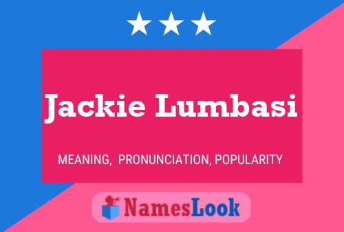 Póster del nombre Jackie Lumbasi