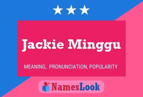 Póster del nombre Jackie Minggu