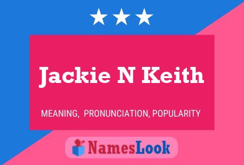 Póster del nombre Jackie N Keith