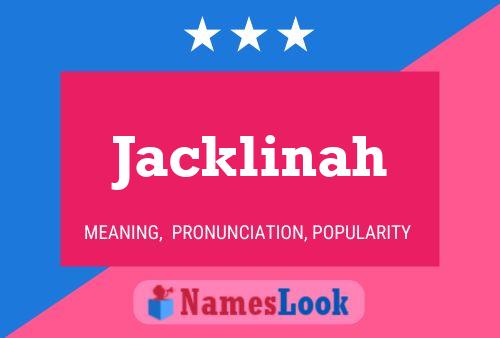 Póster del nombre Jacklinah