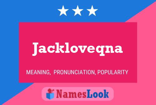 Póster del nombre Jackloveqna