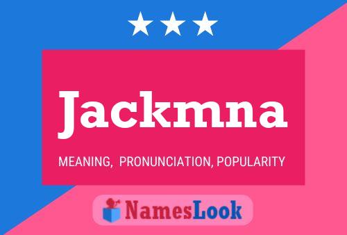 Póster del nombre Jackmna