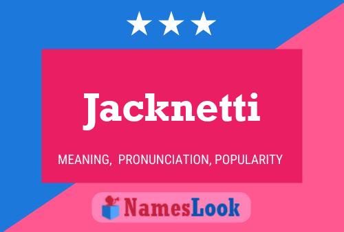 Póster del nombre Jacknetti