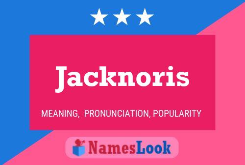 Póster del nombre Jacknoris