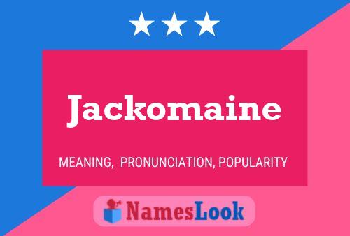 Póster del nombre Jackomaine