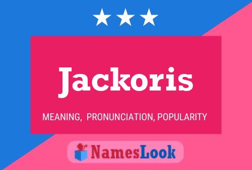 Póster del nombre Jackoris