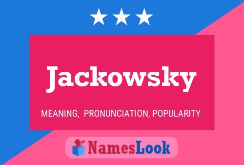 Póster del nombre Jackowsky