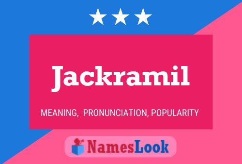 Póster del nombre Jackramil