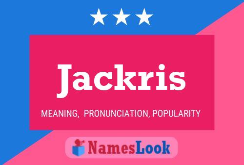 Póster del nombre Jackris