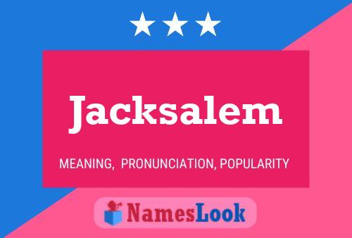 Póster del nombre Jacksalem