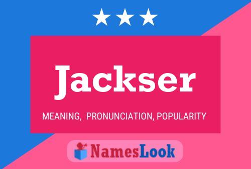 Póster del nombre Jackser