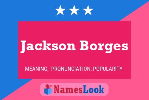 Póster del nombre Jackson Borges