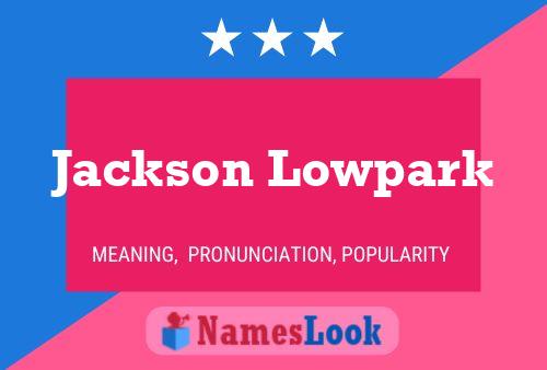 Póster del nombre Jackson Lowpark