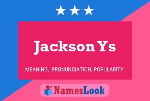 Póster del nombre Jackson Ys